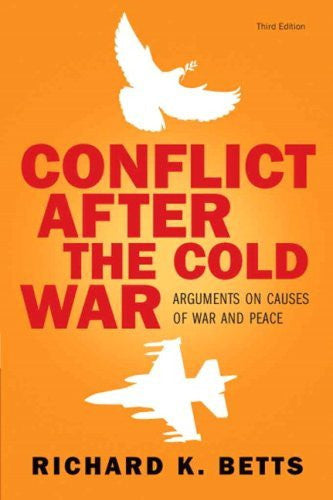 Conflict After The Cold War by Richard K Betts