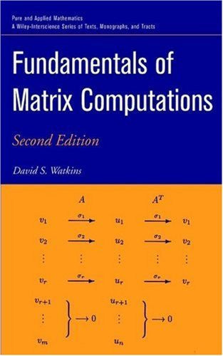 Fundamentals of Matrix Computations by David S Watkins