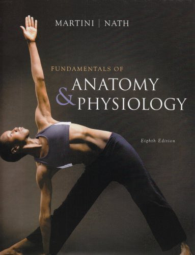 Fundamentals of Anatomy And Physiology by Frederic H Martini