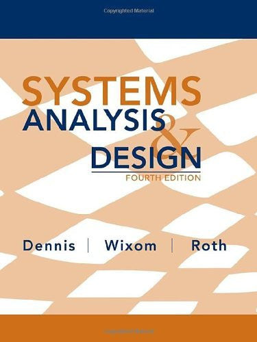 Systems Analysis And Design by Alan Dennis