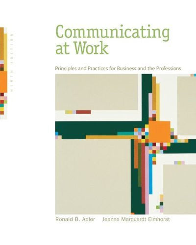 Communicating At Work by Ronald B Adler