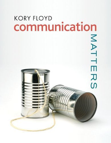 Communication Matters by Kory Floyd