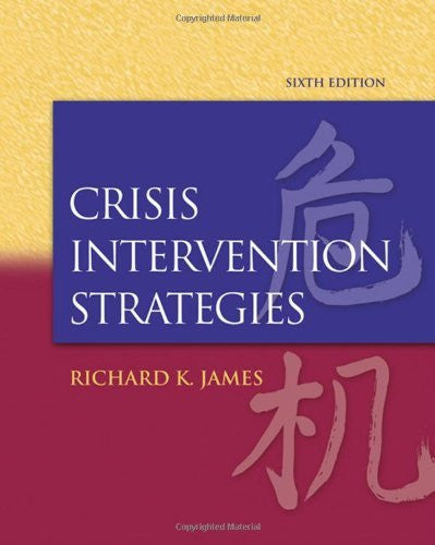 Crisis Intervention Strategies by Richard K James