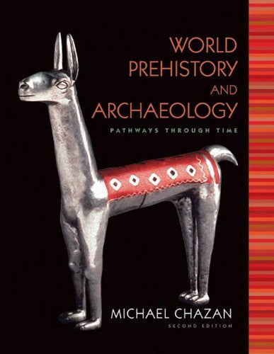World Prehistory And Archaeology by Michael Chazan
