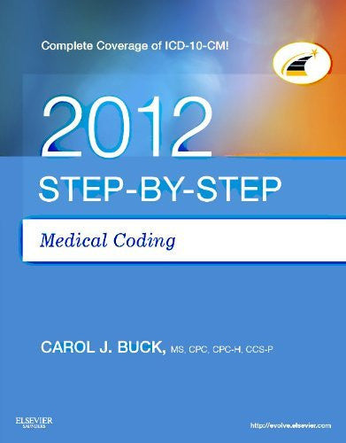Step-By-Step Medical Coding by Carol J Buck CPC CPC-H CCS-P