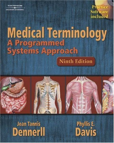 Medical Terminology A Programmed Systems Approach by Jean M Dennerll