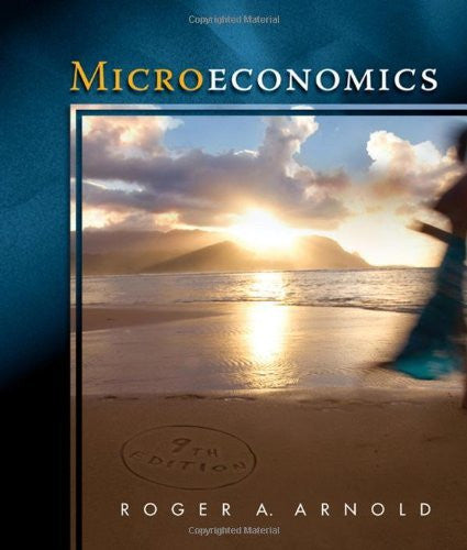 Microeconomics by Roger A Arnold