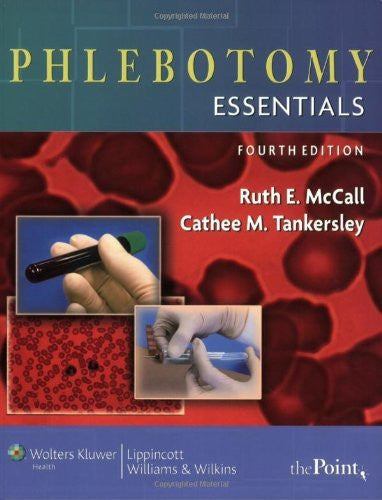 Phlebotomy Essentials by Ruth E McCall MT(ASCP)