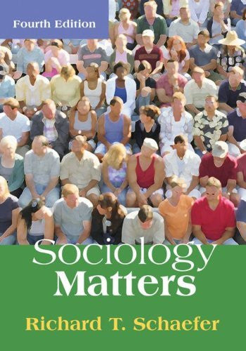 Sociology Matters by Richard T Schaefer
