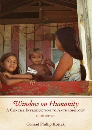 Window On Humanity by Conrad Kottak