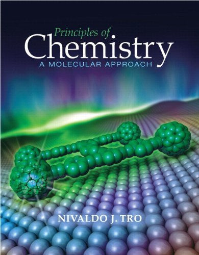 Principles of Chemistry by Nivaldo J Tro