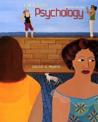 Exploring Psychology by David G Myers