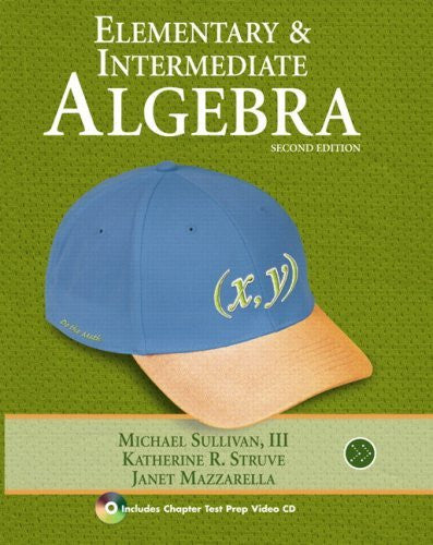 Elementary And Intermediate Algebra by Michael Sullivan