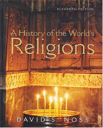 History of The World's Religions by David S Noss