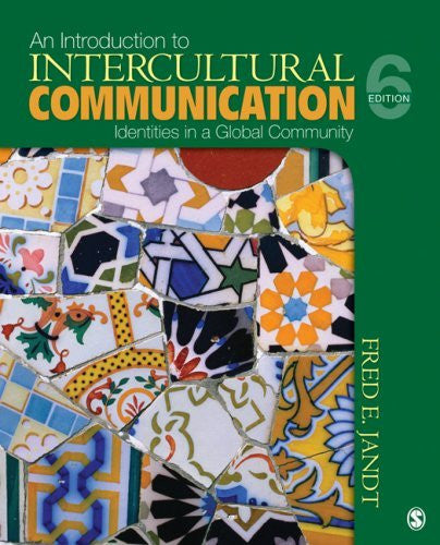 An Introduction To Intercultural Communication by Fred E Jandt