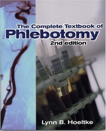 Complete Textbook of Phlebotomy by Lynn B Hoeltke