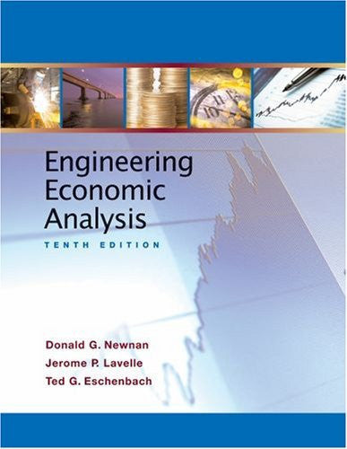 Engineering Economic Analysis by Donald G Newnan