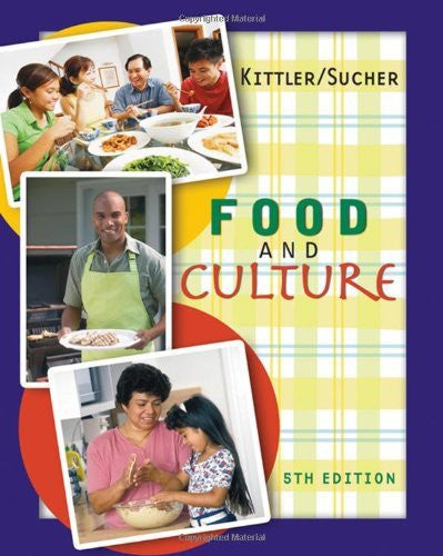 Food And Culture by Pamela Goyan Kittler