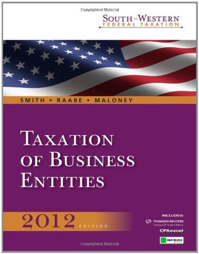 South-Western Federal Taxation Taxation of Business Entities by Smith