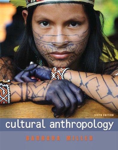 Cultural Anthropology by Barbara Miller
