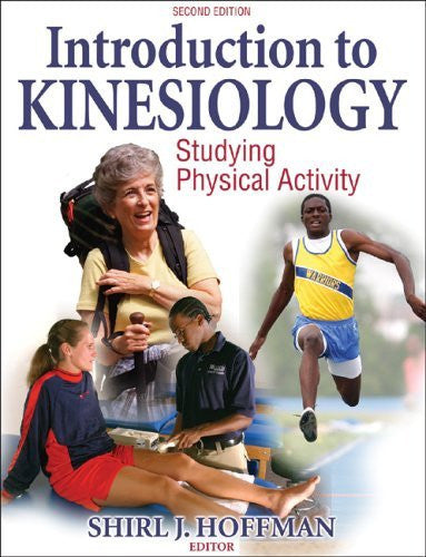 Introduction To Kinesiology by Shirl Hoffman
