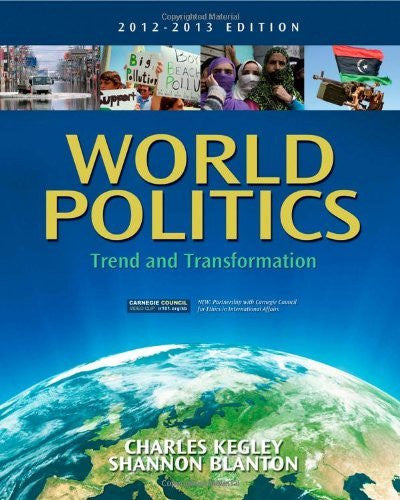 World Politics Trend And Transformation by Charles W Kegley