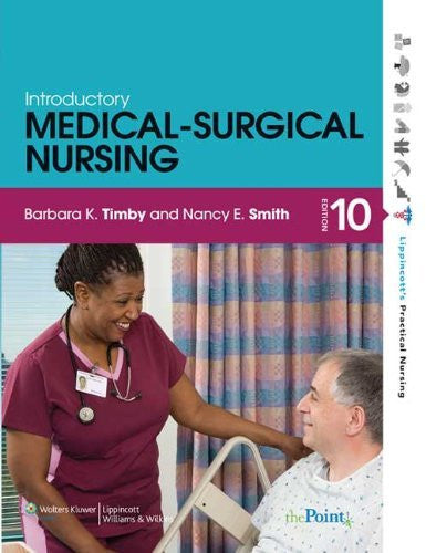 Introductory Medical-Surgical Nursing by Barbara K Timby