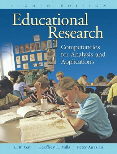 Educational Research by Lorrie R Gay / Mills & Gay