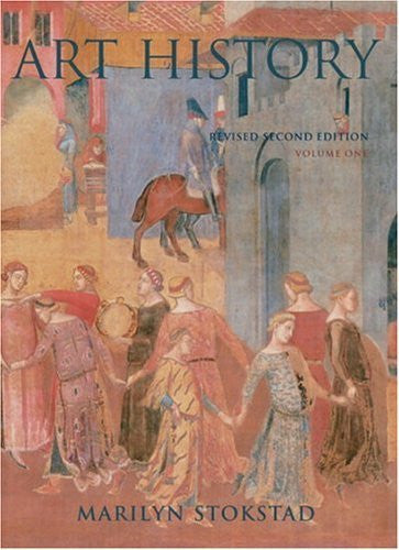 Art History Volume 1 by Marilyn Stokstad