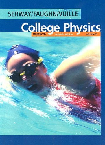 College Physics Volume 2 by Raymond A Serway
