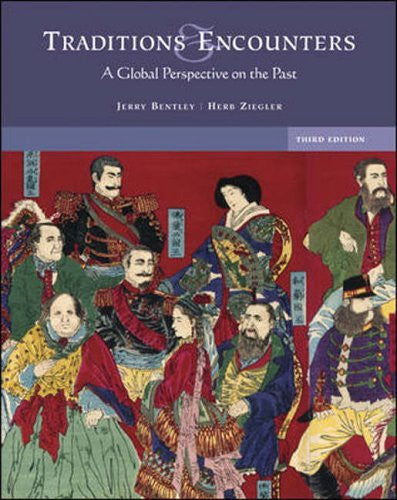 Traditions And Encounters A Global Perspective On The Past by Bentley