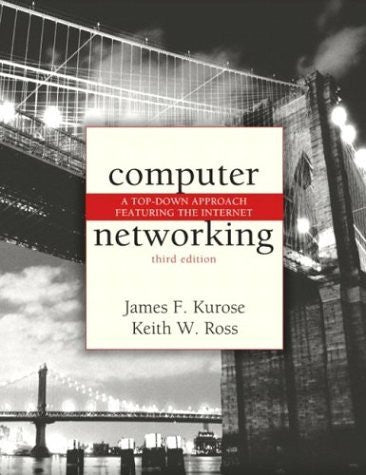 Computer Networking by James F Kurose
