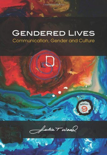 Gendered Lives by Julia T Wood