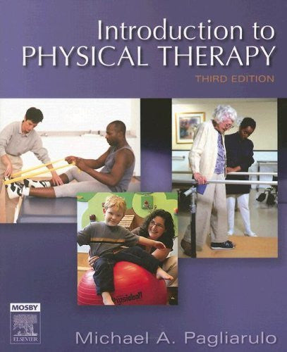 Introduction To Physical Therapy by Michael A Pagliarulo PT