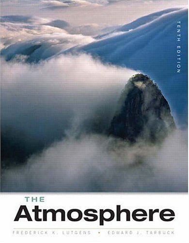 The Atmosphere by Frederick K Lutgens