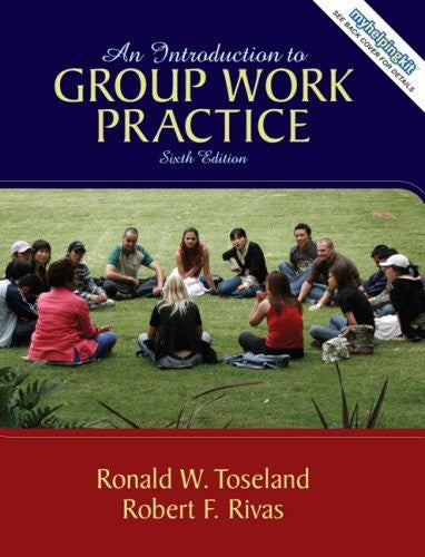 Introduction To Group Work Practice by Ronald W Toseland