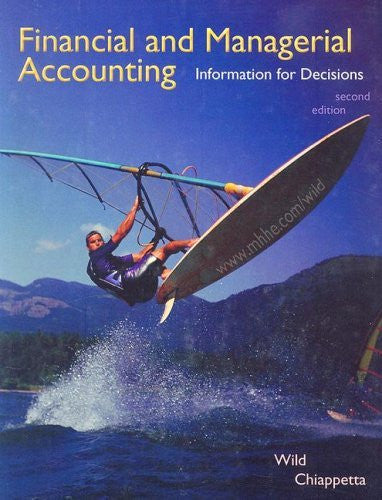 Financial And Managerial Accounting by John J Wild