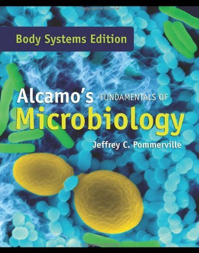Alcamo's Fundamentals of Microbiology Body Systems Edition Pommerville