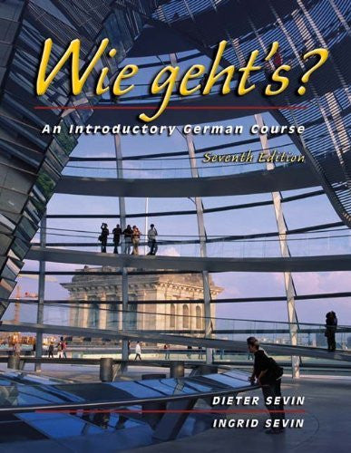 Wie Geht's? An Introductory German Course by Dieter Sevin