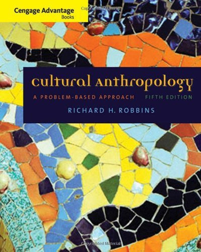 Cultural Anthropology by Richard H Robbins