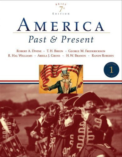 America Past And Present Volume 1 by Robert A Divine