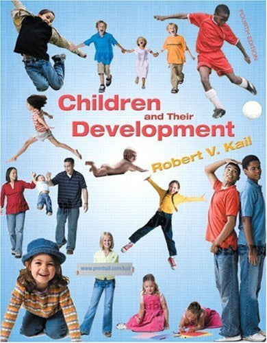 Children And Their Development by Robert V Kail