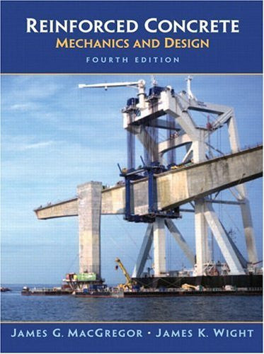 Reinforced Concrete by James G MacGregor