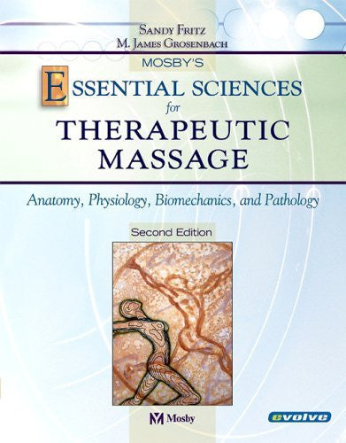 Mosby's Essential Sciences For Therapeutic Massage by Fritz