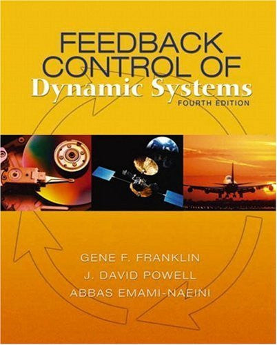 Feedback Control of Dynamic Systems by Gene F Franklin