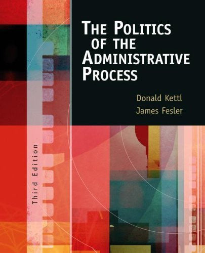 The Politics of The Administrative Process by Donald F Kettl