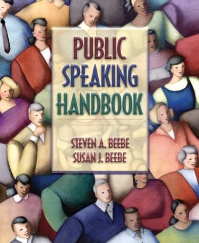 Public Speaking Handbook by Steven A Beebe