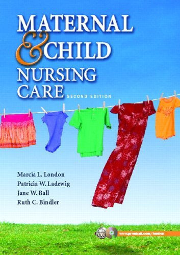 Maternal And Child Nursing Care by Marcia L London