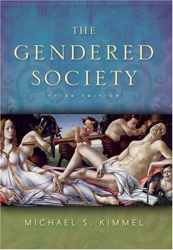 The Gendered Society by Michael S Kimmel