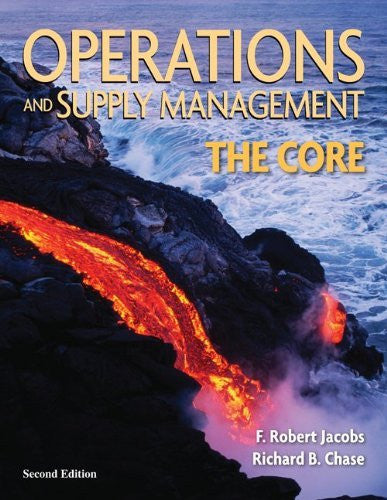 Operations And Supply Chain Management The Core by F Robert Jacobs